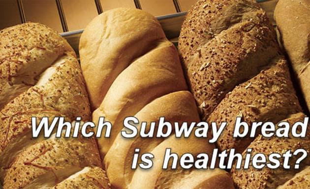 Which Subway Bread is Healthiest?